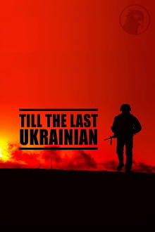 Till the Last Ukranian Trailer