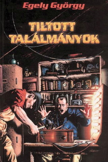 Tiltott találmányok Trailer