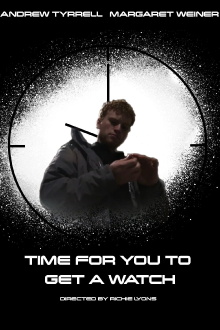 Time for You to Get a Watch Trailer