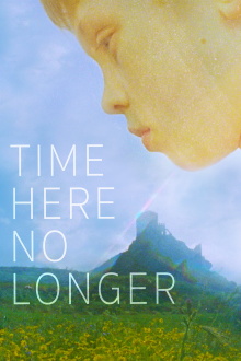 Time Here No Longer Trailer