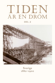 Time Is a Dream: Part 2 Sweden 1880-1900 Trailer