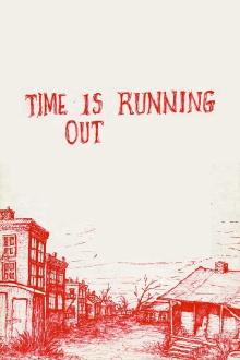 Time Is Running Out Trailer