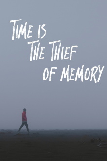 Time is the Thief of Memory Trailer