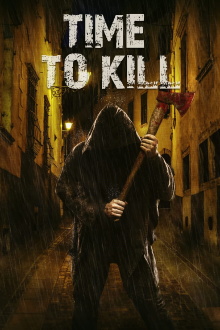 Time to Kill Trailer