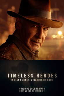 Timeless Heroes: Indiana Jones and Harrison Ford Trailer