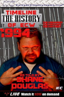 Timeline: The History of ECW- 1994- As Told by Shane Doughlas Trailer