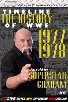 Timeline: The History of WWE – 1977-1978 – As Told By Superstar Graham Trailer