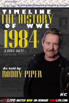 Timeline: The History of WWE – 1984 – As Told By Roddy Piper Trailer