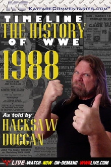 Timeline: The History of WWE – 1988 – As Told By Hacksaw Duggan Trailer