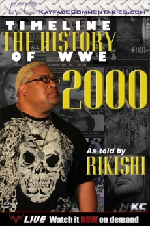 Timeline: The History of WWE – 2000 – As Told By Rikishi Trailer