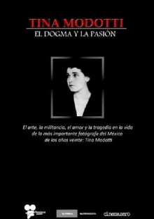 Tina Modotti: Dogma and Passion Trailer