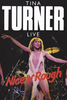 Tina Turner: Nice 'n' Rough Trailer