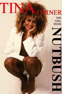 Tina Turner: The Girl from Nutbush Trailer