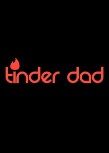 Tinder Dad Trailer