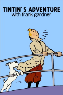 Tintin's Adventure with Frank Gardner Trailer