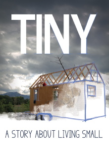 TINY: A Story About Living Small Trailer