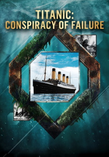 Titanic: Conspiracy of Failure Trailer