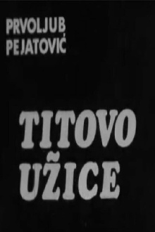 Tito's Užice Trailer