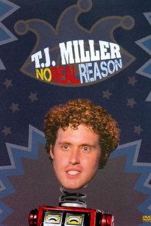 T.J. Miller: No Real Reason Trailer