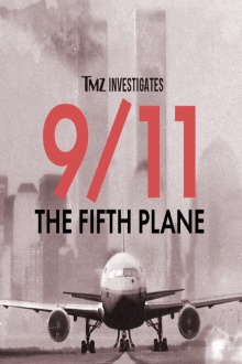 TMZ Investigates: 9/11 - The Fifth Plane Trailer