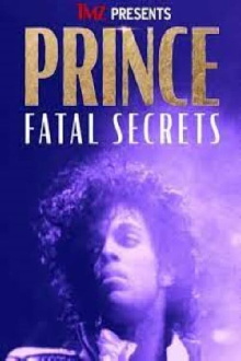 TMZ Presents Prince Fatal Secrets Trailer