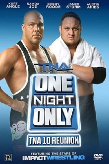 TNA One Night Only: 10 Reunion 2013 Trailer