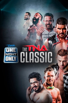TNA One Night Only: TNA Classic 2015 Trailer