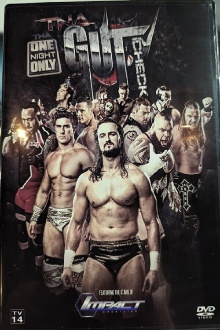 TNA One Night Only: TNA Gut Check 2015 Trailer