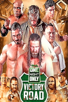 TNA One Night Only: Victory Road 2014 Trailer