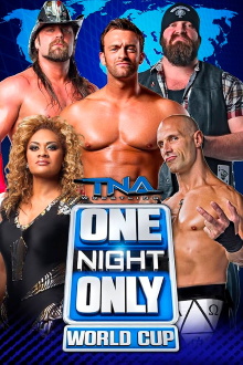 TNA One Night Only: World Cup of Wrestling 2013 Trailer