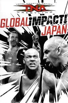 TNA Wrestling: Global Impact! Japan Trailer