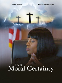 To A Moral Certainty Trailer