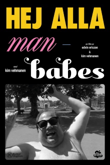 To All the Man-Babes Out There Trailer