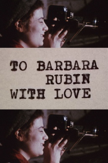 To Barbara Rubin with Love Trailer