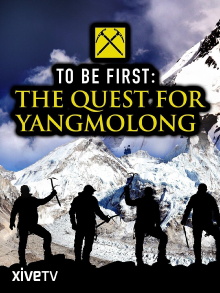 To Be First: The Quest for Yangmolong Trailer