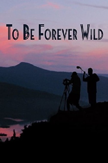 To Be Forever Wild Trailer