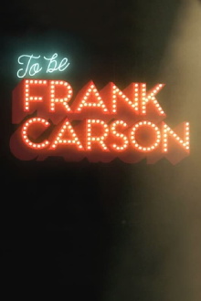 To Be Frank Carson Trailer