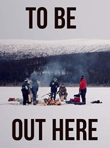 To Be Out Here Trailer