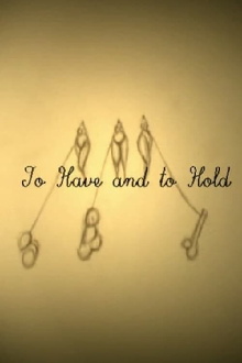 To Have and to Hold Trailer