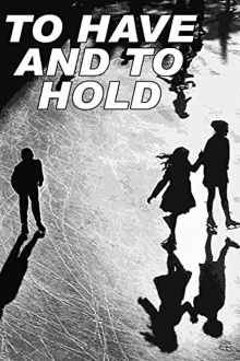 To Have and to Hold Trailer