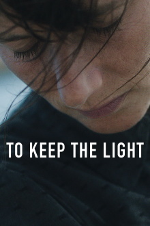 To Keep the Light Trailer