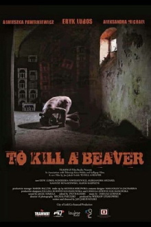 To Kill a Beaver Trailer