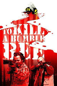 To Kill a Bumblebee Trailer