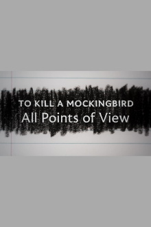 To Kill a Mockingbird: All Points of View Trailer