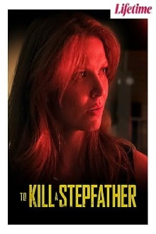 To Kill a Stepfather Trailer