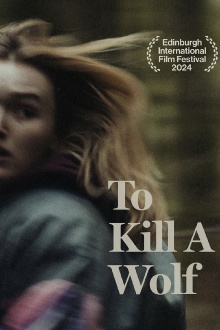To Kill a Wolf Trailer