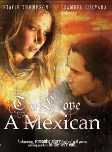 To Love a Mexican Trailer