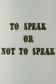 To Speak or Not to Speak Trailer
