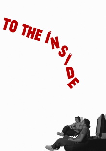 To The Inside Trailer