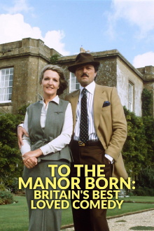 To the Manor Born: Britain's Best Loved Comedy Trailer
